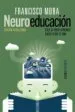 AudioLibro Neuroeducacion: Solo se Puede Aprender Aquello que se ama de Francisco Mora