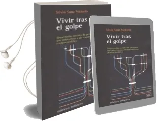 Descargar AudioLibro Vivir Tras el Golpe: Trayectorias Sociales de Personas que Sobreviven a un Traumatismo Craneoencefalico de Silvia Sanz Victoria año 2017