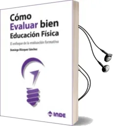 Descargar AudioLibro Cómo Evaluar Bien Educación Física de Domingo Blazquez Sanchez año 2017