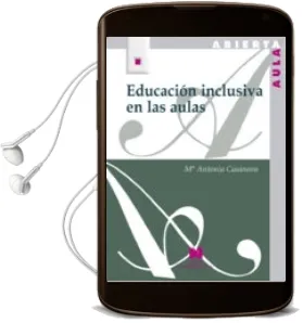 Descargar AudioLibro Educacion Inclusiva en las Aulas de Maria Antonia Casanova año 2017