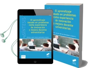 Descargar AudioLibro El Aprendizaje Basado en Problemas Como Experiencia de Innovación y Mejora Docente Universitarias de Alfonso Javier Garcia Gonzalez año 2017