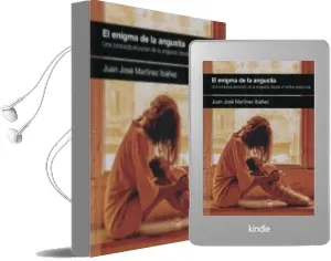 Descargar AudioLibro El Enigma de la Angustia: Una Conceptualizacion de la Angustia desde el Vertice Relacional de Juan Jose Martinez Ibañez año 2017
