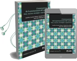 Descargar AudioLibro Ensenyament de la Pronunciacio del Català. Eines, Recursos, Estra Tegies i Experiencies de Varios Autores año 2017