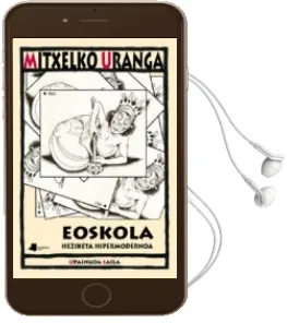 Descargar AudioLibro Eoskola. Heziketa Hipermodernoa de Mitxelko Uranga Alvarez año 2017
