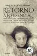 AudioLibro (I.B.D.) Retorno a lo Esencial: Fenomenologia Hermeneutica Aplicada desde el Enfoque de max van man de Raquel Ayala Carabajo