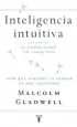 AudioLibro Inteligencia Intuitiva: ¿Por que Sabemos la Verdad en dos Segundo s? de Malcolm Gladwell