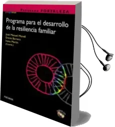 Descargar AudioLibro Programa Fortaleza: Programa para el Desarrollo de la Resiliencia Familiar (Incluye cd) de Jose Manuel Morell año 2017