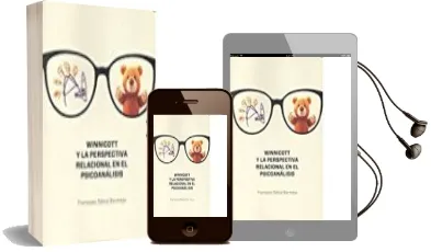 Descargar AudioLibro Winnicott y la Perspectiva Relacional en el Psicoanalisis de Francesc Sainz Bermejo año 2017