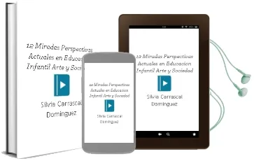 Descargar AudioLibro 12 Miradas: Perspectivas Actuales en Educacion Infantil, Arte y Sociedad de Silvia Carrascal Dominguez año 2017