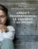 AudioLibro Apego y Psicopatologia: La Ansiedad y su Origen. Conceptualizacion y Tratamiento de las Patologias Relacionadas con la Ansiedad desde una Perspectiva Integradora de Manuel Hernandez Pachecho