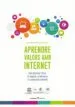 AudioLibro Aprendre Valors amb Internet: Com Potenciar l Etica, el Respecte, la Tolerancia i la Cooperacion a Internet de Jose Manuel Perez Tornero