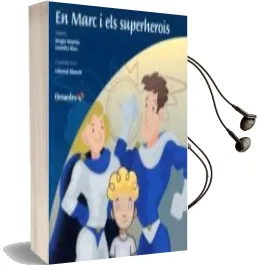 Descargar AudioLibro En Marc i els Superherois de Sergio Martín Tarrasón año 2017