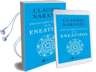 Descargar AudioLibro Ensayos Sobre Psicologia de los Eneatipos de Claudio Naranjo año 2017