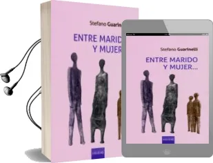Descargar AudioLibro Entre Marido y Mujer de Stefano Guarinelli año 2017