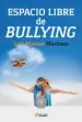 AudioLibro Espacio Libre de Bullying de Luis Manuel Martinez Dominguez