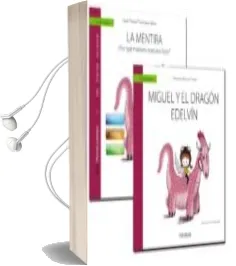 Descargar AudioLibro Guía: La Mentira + Cuento: Miguel y el Dragón Edelvín de Gemma Garcia Ferrer año 2017