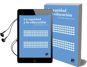 Descargar AudioLibro La Equidad y la Educacion de Jose Saturnino Martinez Garcia año 2017