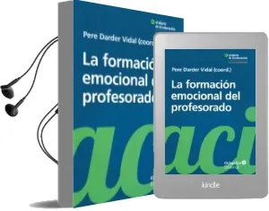 Descargar AudioLibro La Formacion Emocional del Profesorado: Aprender y Educar con Bienestar y Empatia de Pere Darder Vidal año 2017