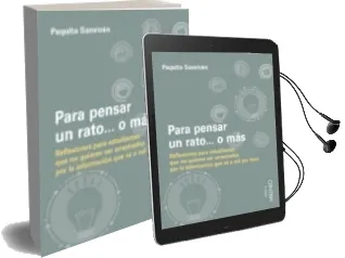 Descargar AudioLibro Para Pensar un Rato o Mas: Reflexiones para Estudiantes que no Quieren ser Arrastrados por la Informacion que va a mil por Hora de Paquita Sanvicen año 2017