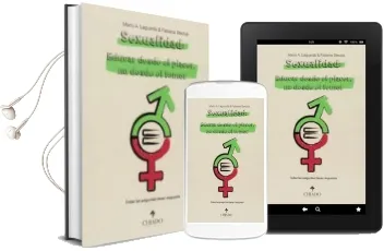 Descargar AudioLibro Sexualidad: Educar desde el Placer, no desde el Temor de Mario A. Laguarda año 2017