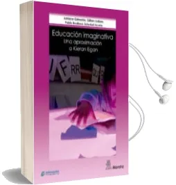 Descargar AudioLibro Educacion Imaginativa: Una Aproximacion a Kieran Egan de Adriana Grimaldo año 2017