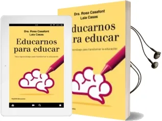 Descargar AudioLibro Educarnos para Educar: Neuroaprendizaje para Transformar la Educacion de Rosa Casafont; Laia Casas año 2017