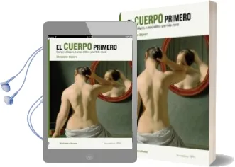 Descargar AudioLibro El Cuerpo Primero de Christophe Dejours año 2017