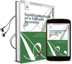 Descargar AudioLibro Equidad y Orientacion en la Educacion Secundaria de Jose; Manzanares, A. Sanchez Santamaria año 2017