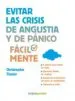 AudioLibro Evitar las Crisis de Angustia y de Pánico Fácilmente de Christophe Tissier