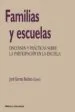 AudioLibro Familias y Escuelas: Discursos y Practicas Sobre la Participacion en la Escuela de Jordi Garreta Bochaca