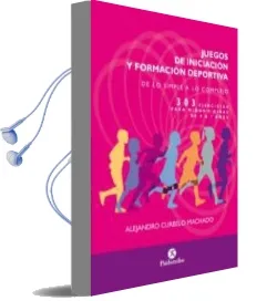 Descargar AudioLibro Juegos de Iniciación y Formación Deportiva de Alejandro Curbelo Machado año 2017