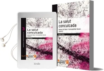 Descargar AudioLibro La Salut Conculcada: Manual de Salut i Vulnerabilitat Social (Vol . 2) de Carles Ariza año 2017