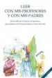 AudioLibro Leer con mis Profesores y con mis Padres Desarrollo de la Lectura Comprensiva para Alumnos de Educacion Primaria Dentro y Fuera del Aula (2ª Ed.) de Varios Autores