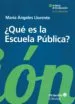 AudioLibro ¿Que es la Escuela Publica? de Maria Angeles Llorente