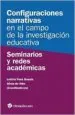 AudioLibro Configuraciones Narrativas en el Campo de la Investigacion Educat iva de Alicia De Alba; Leticia Pons Bonals