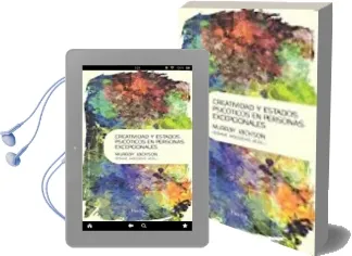 Descargar AudioLibro Creatividad y Estados Psicóticos en Personas Excepcionales de Murray Jackson año 2017