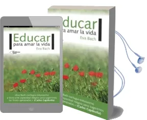 Descargar AudioLibro Educar para Amar la Vida de Eva Bach año 2017