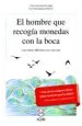 AudioLibro El Hombre que Recogía Monedas con la Boca de J. Francisco Guerrero Lopez