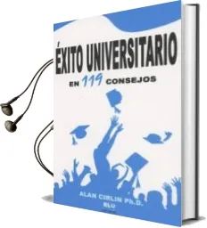 Descargar AudioLibro Éxito Universitario en 119 Consejos de Alan Cirlin Ph.D año 2017