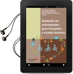 Descargar AudioLibro Alumnado con Enfermedades Poco Frecuentes y Escuela Inclusiva de Varios Autores año 2017