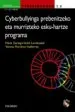 AudioLibro Cyberprogram 2.0. Cyberbullyinga Prebenitzeko eta Murrizteko Esku -Hartze Programa de Maite Garaigordobil Landazabal