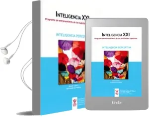 Descargar AudioLibro Inteligencia Xxi: Programa de Entrenamiento de las Habilidades Cognitivas: Inteligencia Perceptiva de Varios Autores año 2017