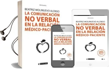 Descargar AudioLibro La Comunicación no Verbal en la Relación Médico-Paciente de Beatriz Molinuevo Alonso año 2017