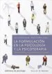 AudioLibro La Formulacion en la Psicologia y la Psicoterapia: Dando Sentido a los Problemas de la Gente de Rudi Dallos; Lucy Johnstone