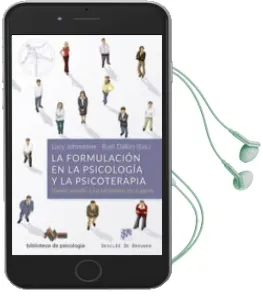 Descargar AudioLibro La Formulacion en la Psicologia y la Psicoterapia: Dando Sentido a los Problemas de la Gente de Rudi Dallos; Lucy Johnstone año 2017