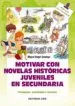 AudioLibro Motivar con Novelas Historicas Juveniles en Secundaria de Miguel Ánge Sandoya Hernández