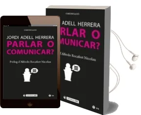 Descargar AudioLibro Parlar o Comunicar? de Jordi Adell Herrera año 2017