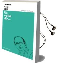 Descargar AudioLibro Us Volia dir de Jaume Cela I Olle año 2017
