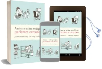 Descargar AudioLibro Autistas y Niños Prodigio: Parientes Cercanos de Joanne Ruthsatz año 2017