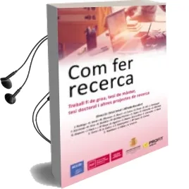 Descargar AudioLibro Com fer Recerca: Treball fi de Grau, Tesi de Master, Tesid Doctoral i Altres Projectes de Recerca de Varios Autores año 2017